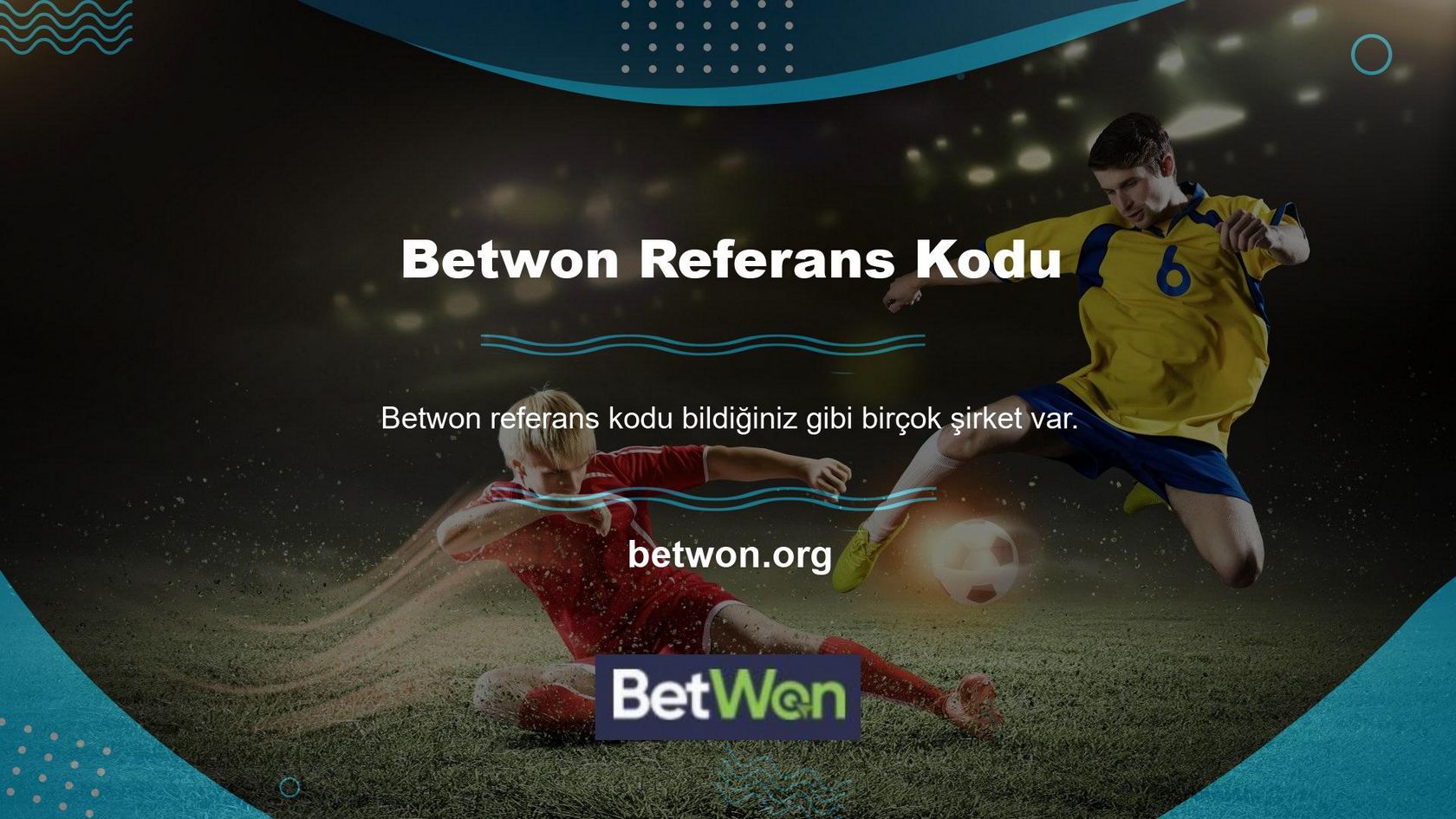 Betwon Giriş